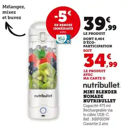 Super U NUTRIBULLET Mini blender nomade nutribullet offre