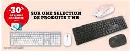 Super U T'NB -30% DE REMISE IMMÉDIATE AVEC MA CARTE U SUR UNE SELECTION DE PRODUITS T'NB offre
