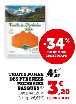 U Express Pecheries Basques Truite fumée des pyrenees offre