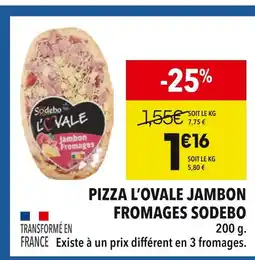 Supeco Sodebo Pizza L'Ovale Jambon Fromages offre