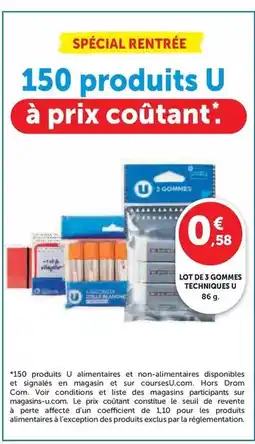 Hyper U U - lot de 3 gommes techniques offre