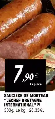 E.Leclerc Lechef - saucisse de morteau lechef bretagne international offre