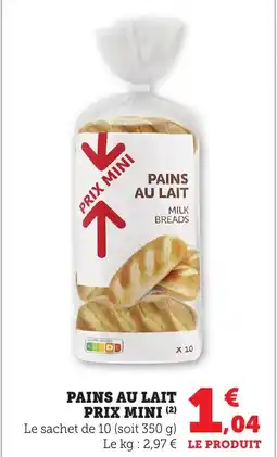 Bi1 PRIX MINI Pains au lait offre