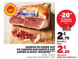 Bi1 "NEGRONI" Jambon de parme aop ou jambon san daniele aop affiné 16 mois offre