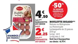 Bi1 BIGARD Boulette offre