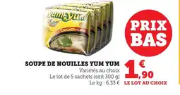 Maximarché YUM YUM Soupe de nouilles offre