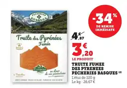 Maximarché Truite fumee des pyrenees pecheries basques offre