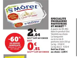 Maximarché ST MORET Specialite fromagere pasteurise offre