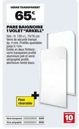 Brico Dépôt ARKELL Para baignoire 1 volet offre