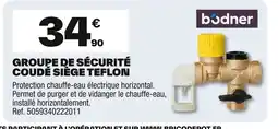 Brico Dépôt Groupe de sécurité coudé siège teflon offre