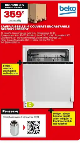Brico Dépôt BEKO Lave vaisselle 14 couverts encastrable selfdry ledspot offre