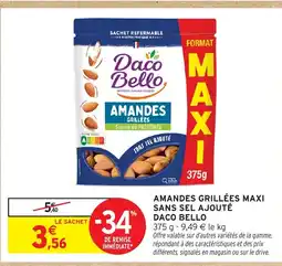 Intermarché DACO BELLO Amandes grillées maxi sans sel ajouté offre