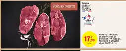 Intermarché JEAN ROZÉ Agneau tranche de gigot avec os ou gigot avec os tranche à griller offre
