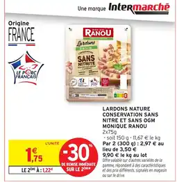 Intermarché MONIQUE RANOU Lardons nature conservation sans nitre et sans ogm offre