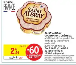 Intermarché SAINT ALBRAY Gourmand & crémeux offre
