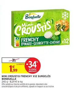Intermarché BONDUELLE Mini croustis frenchy x12 surgelés offre