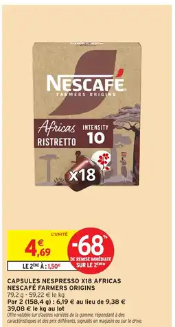 Intermarché Capsules nespresso x18 africas nescafé farmers origins offre