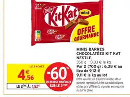 Intermarché NESTLE Minis barres chocolatées kit kat offre