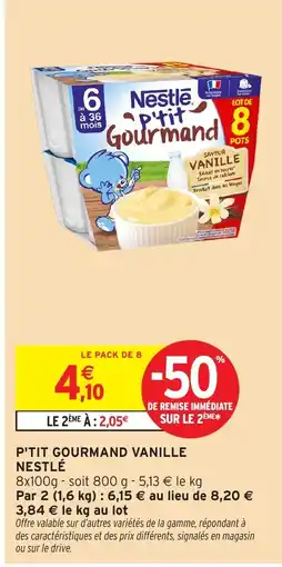 Intermarché NESTLÉ P'tit gourmand vanille offre