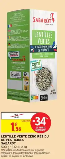 Intermarché SABAROT Lentille verte zéro résidu de pesticides offre
