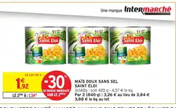 Intermarché SAINT ELOI Maïs doux sans sel offre