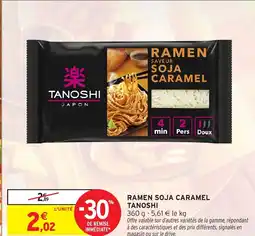 Intermarché TANOSHI Ramen soja caramel offre