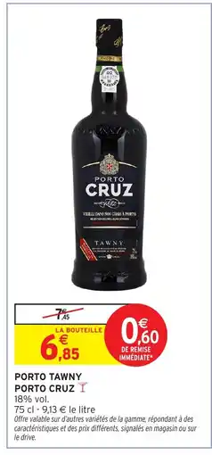 Intermarché PORTO CRUZ Porto tawny offre