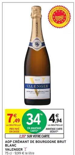 Intermarché VALENGER Aop crémant de bourgogne brut blanc offre