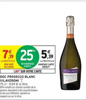 Intermarché VILAVERONI Doc prosecco blanc offre