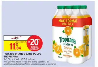 Intermarché TROPICANA Pur jus orange sans pulpe offre