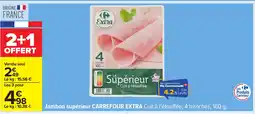 Carrefour CARREFOUR EXTRA Jambon supérieur offre
