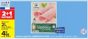 Carrefour CARREFOUR EXTRA Jambon supérieur offre