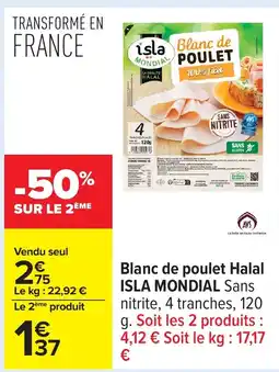 Carrefour ISLA MONDIAL Blanc de poulet Halal offre