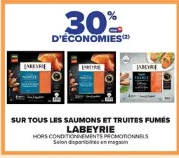 Carrefour LABEYRIE Sur tous les saumons et truites fumés offre