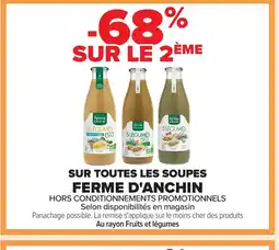 Carrefour FERME D'ANCHIN Sur toutes les soupes offre