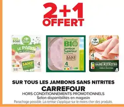 Carrefour CARREFOUR Sur tous les jambons sans nitrites offre