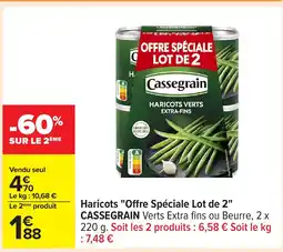 Carrefour CASSEGRAIN Haricots Offre Spéciale Lot de 2 offre