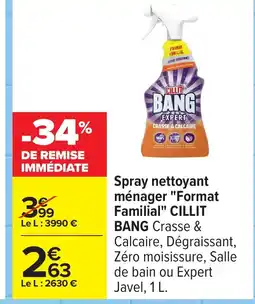 Carrefour CILLIT BANG Spray nettoyant ménager Format Familial offre