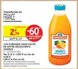 Intermarché JUS D'ORANGE SANS PULPE EN OFFRE DÉCOUVERTE ANDROS offre