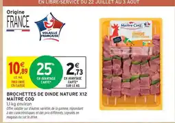 Intermarché Brochettes de Dinde Nature X12 Maître Coq offre