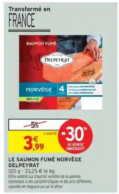 Intermarché LE SAUMON FUMÉ NORVÈGE DELPEYRAT offre
