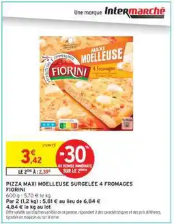 Intermarché PIZZA MAXI MOELLEUSE SURGELÉE 4 FROMAGES FIORINI offre