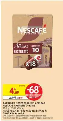 Intermarché CAPSULES NESPRESSO X18 AFRICAS NESCAFÉ FARMERS ORIGINS offre