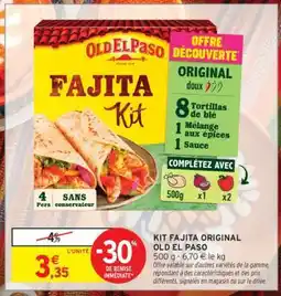 Intermarché KIT FAJITA ORIGINAL OLD EL PASO offre