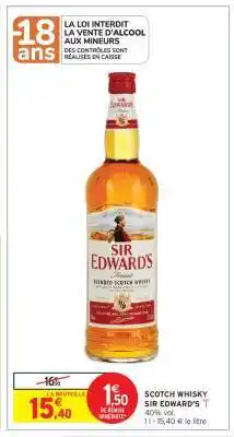 Intermarché Scotch Whisky SIR EDWARD'S offre