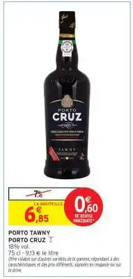 Intermarché PORTO TAWNY offre