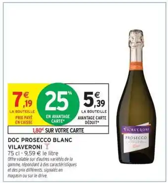 Intermarché DOC*** Prosecco Blanc Vilaveroni offre