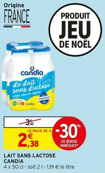 Intermarché Candia lait sans lactose offre