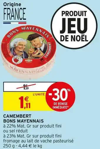 Intermarché Bons mayennais camembert offre