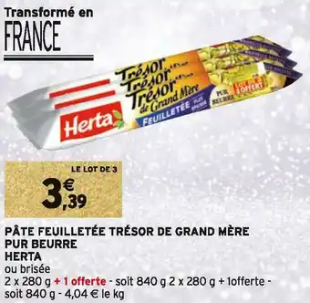 Intermarché Herta pâte feuilletée trésor de grand mère pur beurre offre